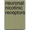 Neuronal Nicotinic Receptors door Stephen P. Arneric