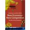 New Economy--New Competition by David Professor of Management Asch