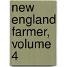 New England Farmer, Volume 4 door Simon Brown