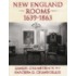 New England Rooms, 1639-1863
