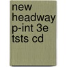 New Headway P-int 3e Tsts Cd door Liz Soars
