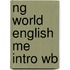 Ng World English Me Intro Wb