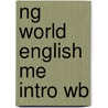 Ng World English Me Intro Wb door Rebecca Tarver Chase