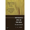 Nietzsche's Epic Of The Soul door T.K. Seung