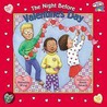 Night Before Valentine's Day by Natasha Wing
