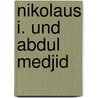 Nikolaus I. Und Abdul Medjid by Adrian Gilson