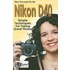 Nikon D40 Stay Focused Guide