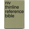 Niv Thinline Reference Bible by Unknown