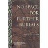 No Space For Further Burials door Feryal Ali Gauhar