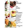 No Wheat No Dairy No Problem by Lauren Hoover