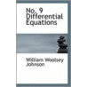 No. 9 Differential Equations by William Woolsey Johnson