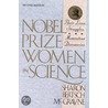 Nobel Prize Women in Science by Sharon Bertsch McGrayne