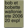 Bob et Bobette Wallonie ETE 2006 20 expl