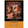 None Other Gods (Dodo Press) by Robert Hugh Benson