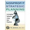 Nonprofit Strategic Planning by Peggy M. Jackson