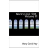 Nora's Love Test, Volume Iii by Mary Cecil Hay