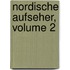 Nordische Aufseher, Volume 2