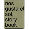 Nos Gusta El Sol, Story Book door Keo