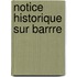 Notice Historique Sur Barrre