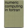 Numeric Computing In Fortran door S.K. Bose