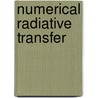 Numerical Radiative Transfer door W. Kalkofen