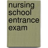 Nursing School Entrance Exam door Fred N. Grayson