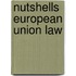 Nutshells European Union Law