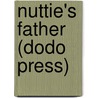 Nuttie's Father (Dodo Press) door Charlotte M. Yonge
