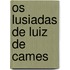 Os Lusiadas De Luiz De Cames