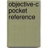 Objective-C Pocket Reference door Sen.M.D. And A. Andrew Duncan