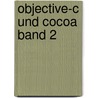 Objective-C und Cocoa Band 2 door Amin Negm-Awad