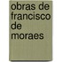 Obras de Francisco de Moraes