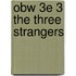 Obw 3e 3 The Three Strangers