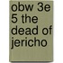 Obw 3e 5 The Dead Of Jericho