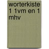 Worterkiste 1 1vm en 1 mhv