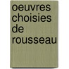 Oeuvres Choisies de Rousseau door Jean-Baptiste Rousseau