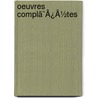 Oeuvres Complã¯Â¿Â½Tes door Alexis Piron