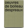 Oeuvres De Boileau Despreaux door Tome Second
