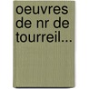 Oeuvres De Nr De Tourreil... door Jacques De Tourreil