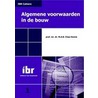 Algemene voorwaarden in de bouw by M.A.B. Chao-Duivis