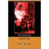 Old Creole Days (Dodo Press) by George W. Cable