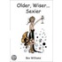 Older, Wiser, Sexier (Women)