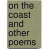 On The Coast And Other Poems door Wayne Brown