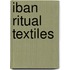 Iban ritual textiles