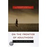 On The Frontier Of Adulthood by Richard A. Settersten