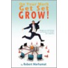 On Your Mark, Get Set, Grow! door Robert Marhamat