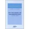 On the Edges of Anthropology door James Clifford