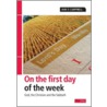 On the First Day of the Week door Iain D. Campbell