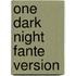 One Dark Night Fante Version