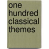 One Hundred Classical Themes door Martin Frith